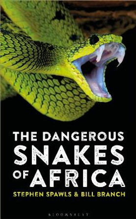 The Dangerous Snakes of Africa by Steve Spawls