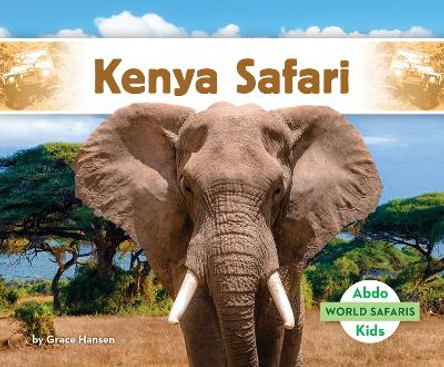 Kenya Safari by Grace Hansen 9798384900832