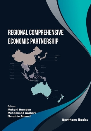 Regional Comprehensive Economic Partnership by Muhammad Anshari 9789815123241