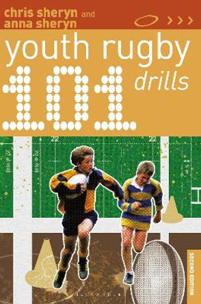 101 Youth Rugby Drills by Chris Sheryn