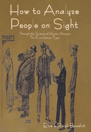 How to Analyze People on Sight by Elsie Lincoln Benedict 9798889420712