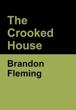 The Crooked House by Brandon Fleming 9781644391747