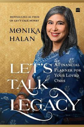 Let's Talk Legacy: A Financial Planner for Your Loved Ones quantity by Monika Halan 9789362139993