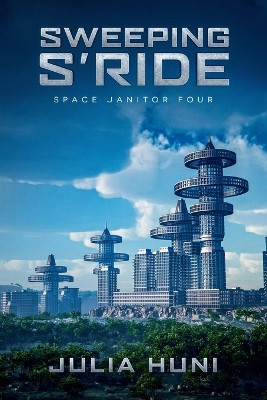 Sweeping S'Ride by Julia Huni 9798201001544