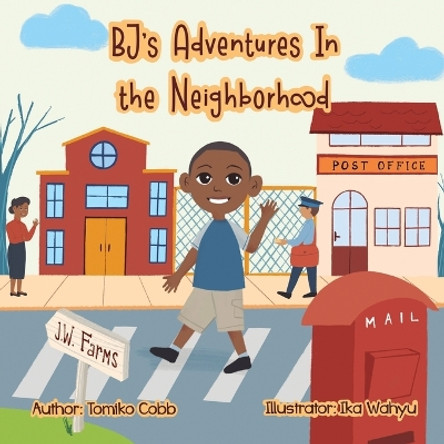 BJ's Adventures in the Neighborhood by Tomiko Cobb 9798985886306