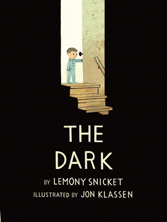 The Dark by Lemony Snicket