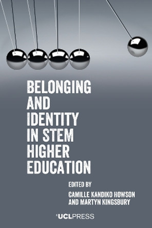 Belonging and Identity in Stem Higher Education by Camille Kandiko Howson 9781800084995