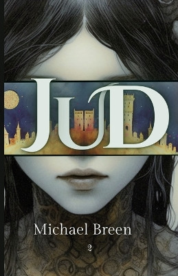 Jud by Michael Breen 9798987215012