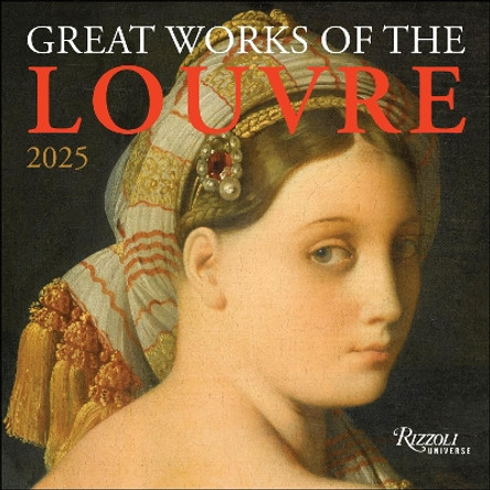 Great Works of the Louvre 2025 Wall Calendar by Rizzoli Universe 9780789345196