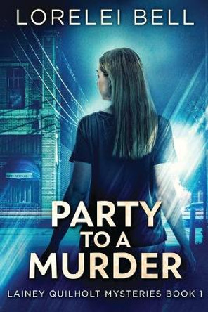 Party to a Murder by Lorelei Bell 9784824110480