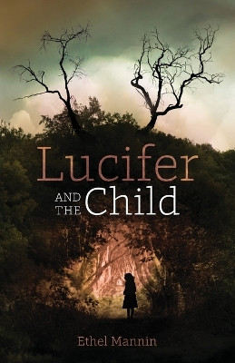 Lucifer and the Child by Ethel Mannin 9781783807703