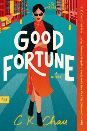 Good Fortune: A Novel by C.K. Chau 9780063293779