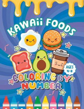 Kawaii Foods Color By Number: Coloring book for kids ages 4-8 by Bright Bug Publishing 9798385689286