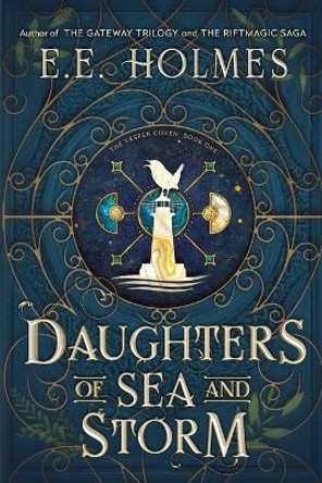 Daughters of Sea and Storm by E E Holmes 9781956656138