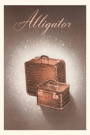 Vintage Journal Alligator Luggage by Found Image Press 9781669504436