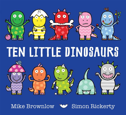 Ten Little Dinosaurs Mike Brownlow 9781408334010