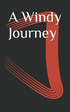 A Windy Journey by Shindo Ki Rodriguez 9781607250883