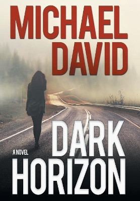 Dark Horizon by Michael David 9781633734593