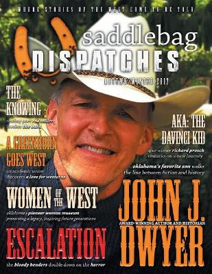 Saddlebag Dispatches-Autumn/Winter 2017 by Dusty Richards 9781633733831