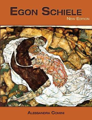 Egon Schiele: New Edition by Alessandra Comini 9781632931672