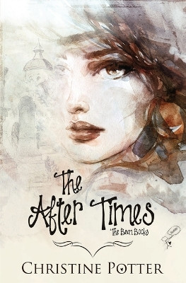 The After Times by Christine Potter 9780369507112