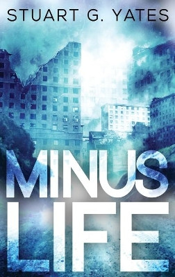 Minus Life by Stuart Yates 9784824103871