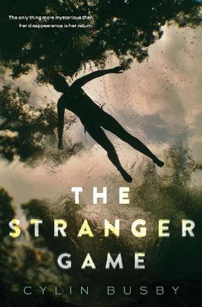 The Stranger Game by Cylin Busby 9780062354617