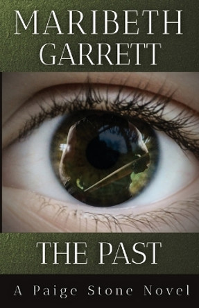 The Past by Maribeth Garrett 9781955836074