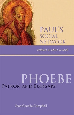 Phoebe: Patron and Emissary by Joan Cecelia Campbell 9780814652817