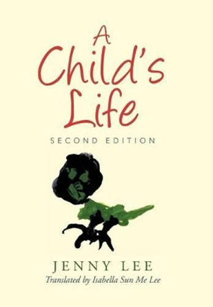 A Child's Life by Jenny Lee 9781503506626