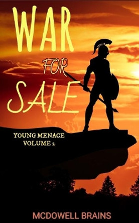 War For Sale: Young Menace Vol 2 by McDowell Brains 9798471500570