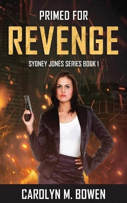 Primed For Revenge by Carolyn Bowen 9784824108319
