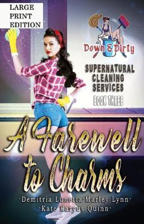 A Farewell to Charms: A Paranormal Mystery with a Slow Burn Romance Large Print Version by Demitria Lunetta 9781956839067