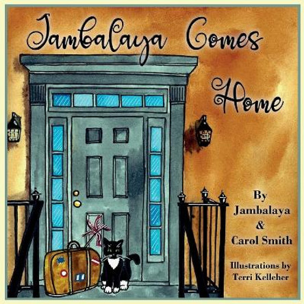 Jambalaya Comes Home by Carol Smith 9781734561937