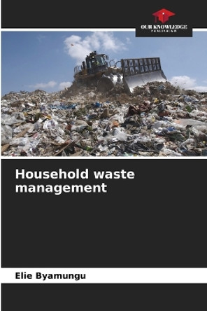 Household waste management by Elie Byamungu 9786206038573