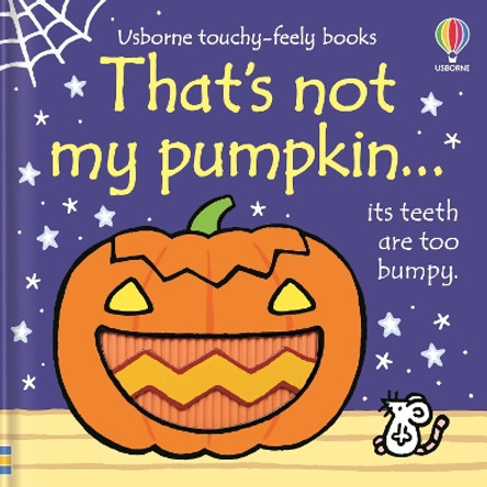 That's not my pumpkin...: A Halloween Book for Babies and Toddlers Fiona Watt 9781805072645