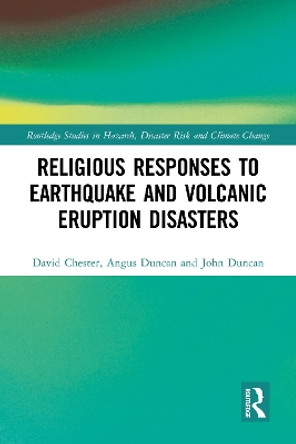 Religious Responses to Earthquake and Volcanic Eruption Disasters David Chester 9781032276007