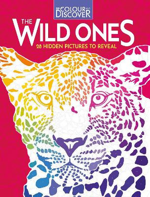Colour and Discover: The Wild Ones: 28 Hidden Pictures to Reveal Buster Books 9781789296686