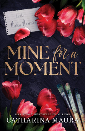 Mine for a Moment Catharina Maura 9781464227196