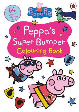 Peppa Pig: Peppa’s Super Bumper Colouring Book Peppa Pig 9780241721797