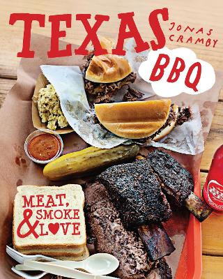 Texas BBQ: Meat, smoke & love Jonas Cramby 9780008702779