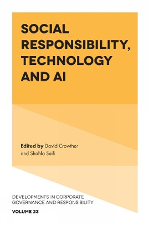 Social Responsibility, Technology and AI David Crowther 9781836084976