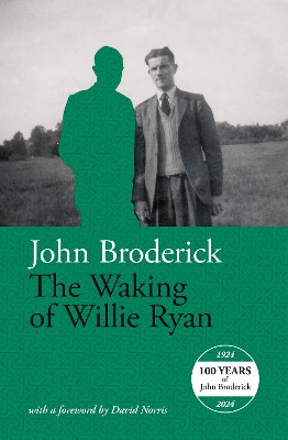 The Waking of Willie Ryan John Broderick 9781843510499
