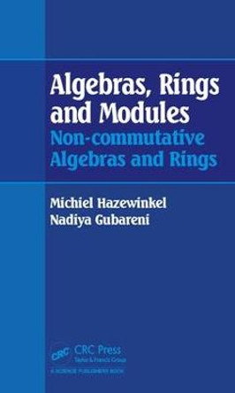 Algebras, Rings and Modules: Non-commutative Algebras and Rings by Michiel Hazewinkel