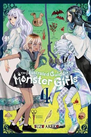 The Illustrated Guide to Monster Girls, Vol. 4 Suzu Akeko 9781975365127