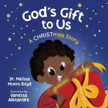 God's Gift to Us by Melissa Boyd 9781955170147 God's Gift to Us by Melissa Boyd 9781955170147