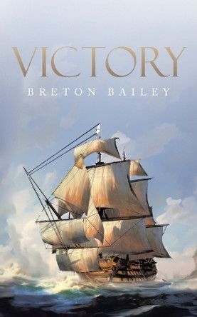 Victory by Breton Bailey 9780228874829