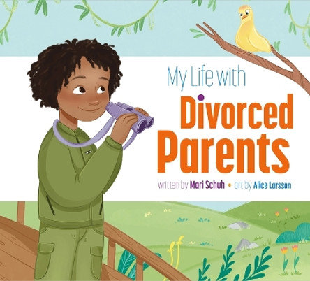 My Life with Divorced Parents by Mari C Schuh 9781645496670