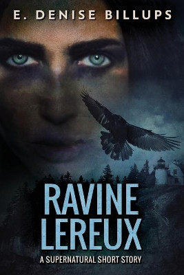 Ravine Lereux: Unearthing a Family Curse - A Supernatural Short by E Denise Billups 9784824104380