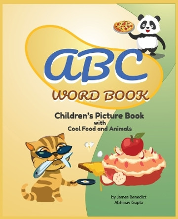 ABC Word Book- Children's Picture Book Food and Animals by James E Benedict: Children's Picture Book Food and Animals by James E Benedict 9781955419024 ABC Word Book- Children's Picture Book Food and Animals by James E Benedict: Children's Picture Book Food and Animals by James E Benedict 9781955419024